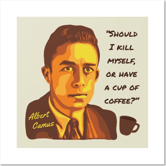 Albert Camus Portrait and Quote Wall Art by Slightly Unhinged